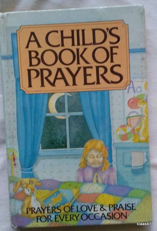 A Child`s Book of Prayers (Prayers of Love and Praise for Every Occasion) Hardcover