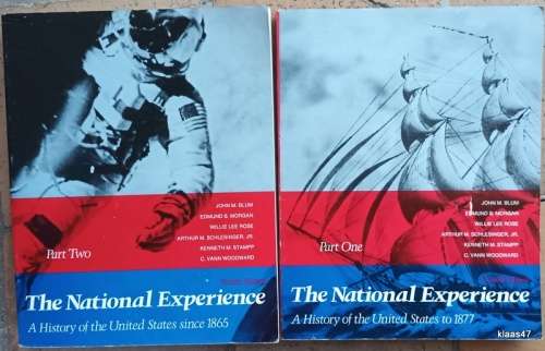 The National Experience - A History of the United States - Part One and Part Two - Paperback 4th Ed