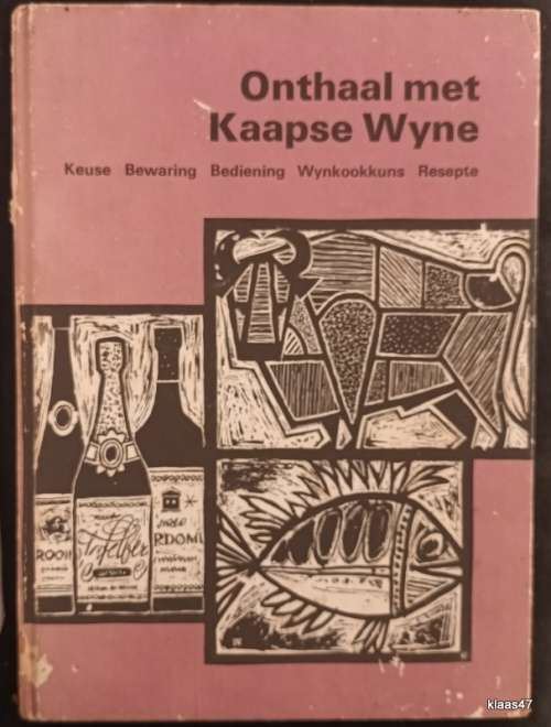 Onthaal met Kaapse Wyne - Die Ko-operatiewe Wijnbouwers Vereniging - Vierde Uitgawe 1971