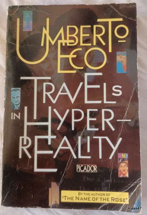 Travels in Hyperreality - Umberto Eco (Translate from Italian by William Weaver) Paperback