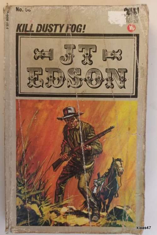 Kill Dusty Fog! - J T Edson - No 58 Paperback