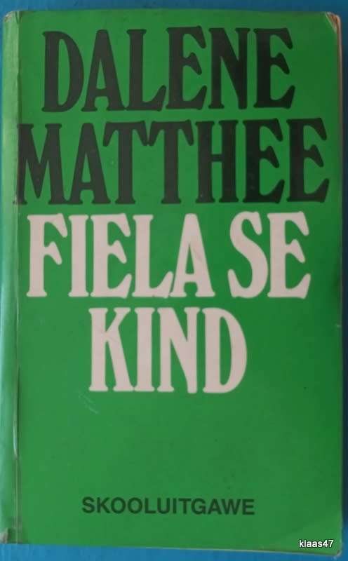 Fiela se Kind - Dalene Matthee - Skooluitgawe - Paperback