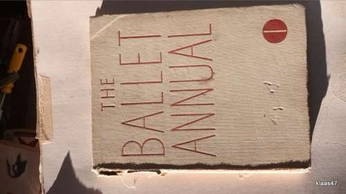 The Ballet Annual - Ed: Arnold L Haskell - Hardcover - 1947