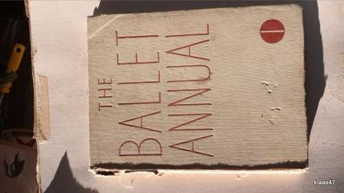 The Ballet Annual - Ed: Arnold L Haskell - Hardcover - 1947