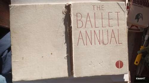 The Ballet Annual - Ed: Arnold L Haskell - Hardcover - 1947