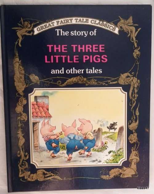 Great Fairy Tale Classics: The Three Little Pigs and other tales - Hardcover