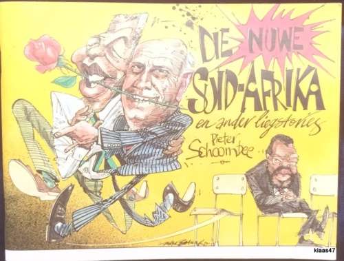 Die Nuwe Suid-Afrika en ander liegstories - Pieter Schoombee - 1992 Derde Druk