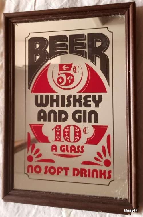 Bar Mirror Sign - Beer 5c Whiskey and Gin 10c a Glass No Soft Drinks -