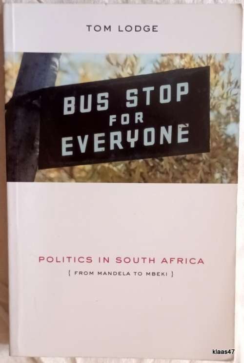 Bus Stop for Everyone - Tom Lodge (Politics in South Africa from Mandela to Mbeki) - Paperback