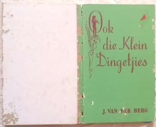 Ook die Klein Dingetjies - J van der Berg - Hardeband Elfde Druk