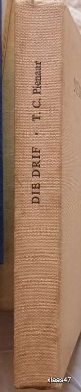 Die Drif - T C Pienaar - Hardcover 1961
