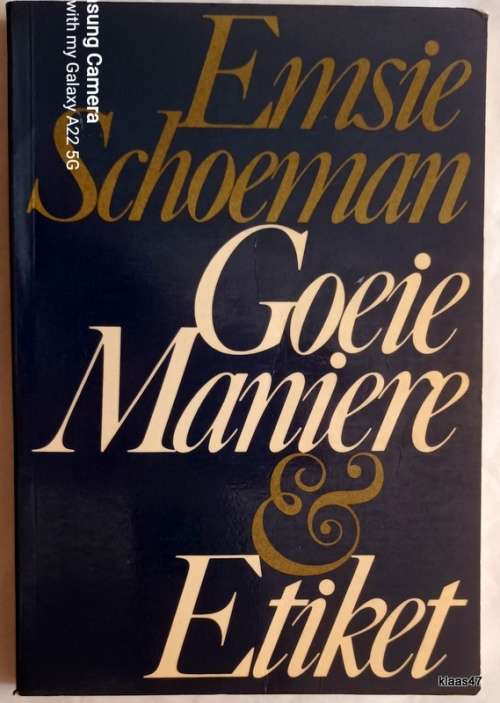 Goeie Maniere en Etiket - Emsie Schoeman - Sagteband (2de Hersien uitgawe)