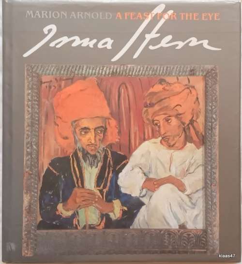 Irma Stern: A Feast for the Eye - Marion Arnold - Hardcover