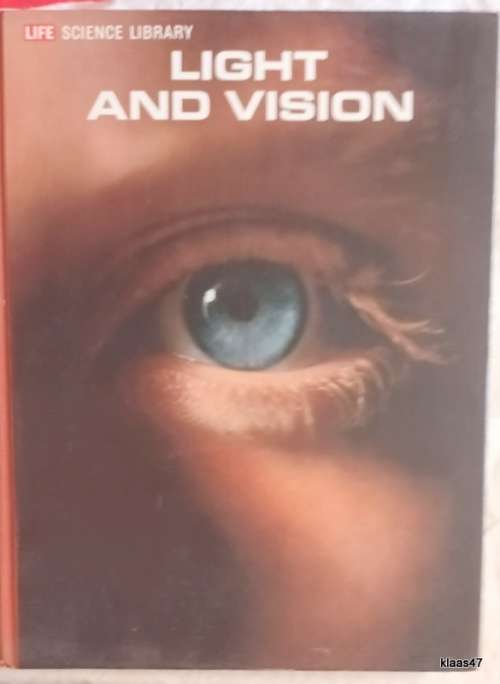 Life Science Library - Light and Vision - Hardcover 1970