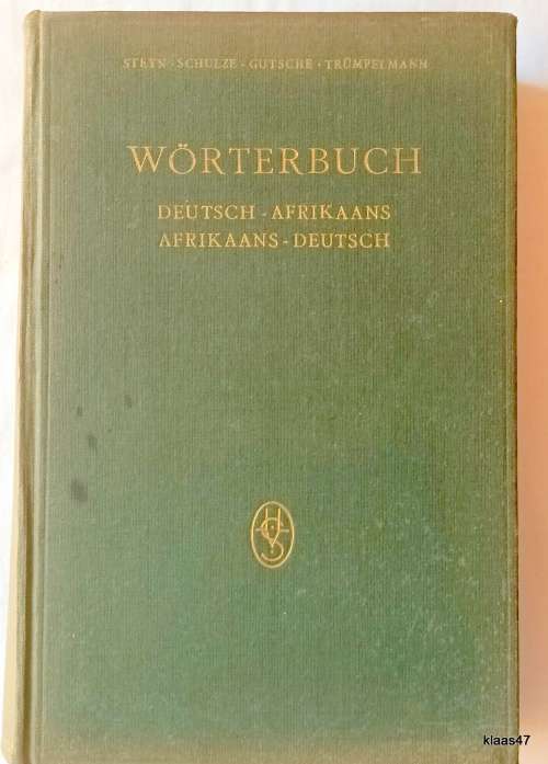 Worterbuch - Deutsch-Afrikaans Afrikaans-Deutsch - Steyn Schulze Gutsche - 1957
