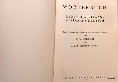 Worterbuch - Deutsch-Afrikaans Afrikaans-Deutsch - Steyn Schulze Gutsche - 1957