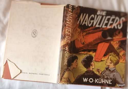 Die Nagvliee`rs - W O Kuhne - Hardeband 1957