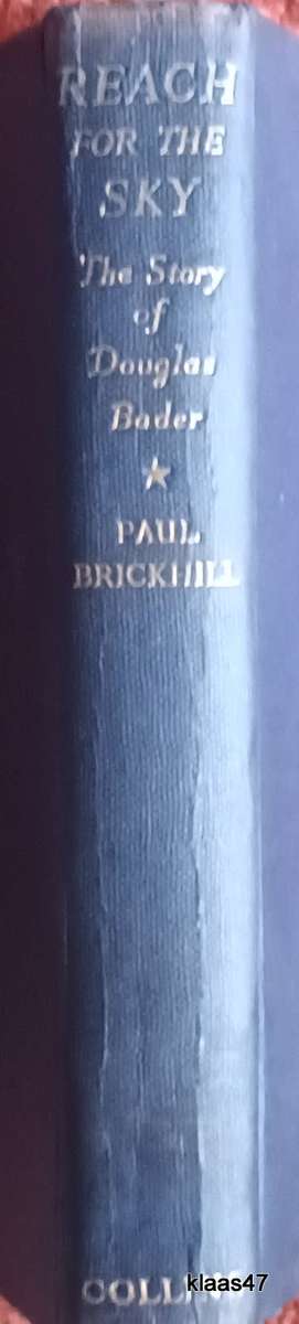 Reach for the Sky - Paul Brickhill - Hardcover 1954 (The Story of Douglas Bader)