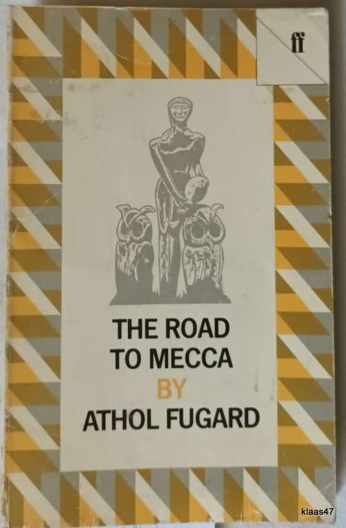 The Road To Mecca - Athol Fugard - Paperback **Signed copy**