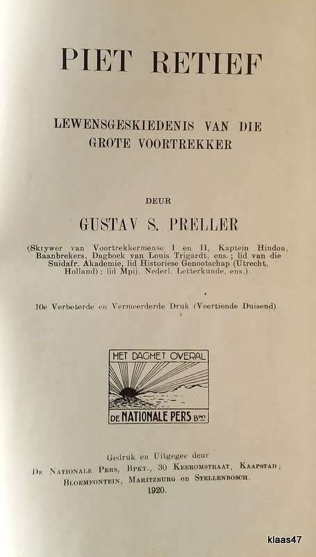 Piet Retief - Gustav S Preller - Hardeband 1920 (Een prent bladsye is los - geen omslag)