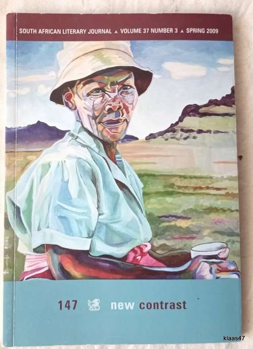 New Contrast - No. 147 - South African Literary Journal (Vol 37 No 3) 2009