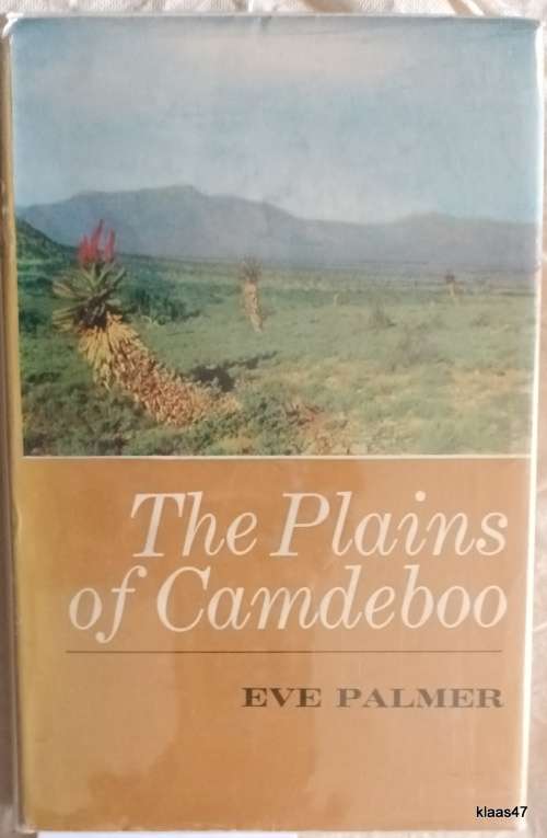 The Plains of Camdeboo - Eve Palmer - Hardcover 1966