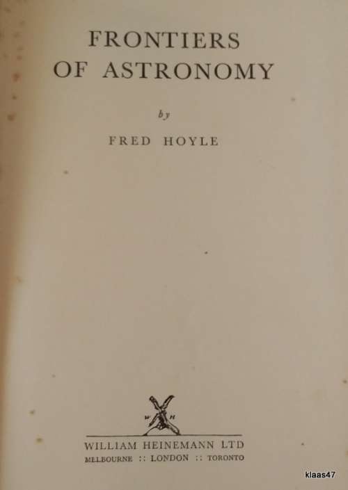 Frontiers Of Astronomy - Fred Hoyle - Hardcover 1955
