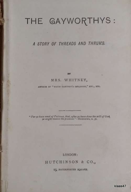 The Gayworthys - Mrs A D T Whitney - Hardcover (Undated)
