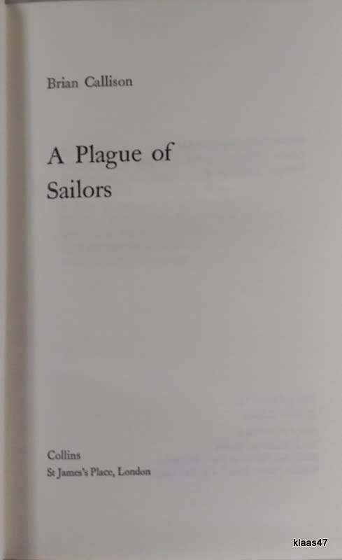 A Plague Of Sailors -Brian Callison - Hardcover 1971