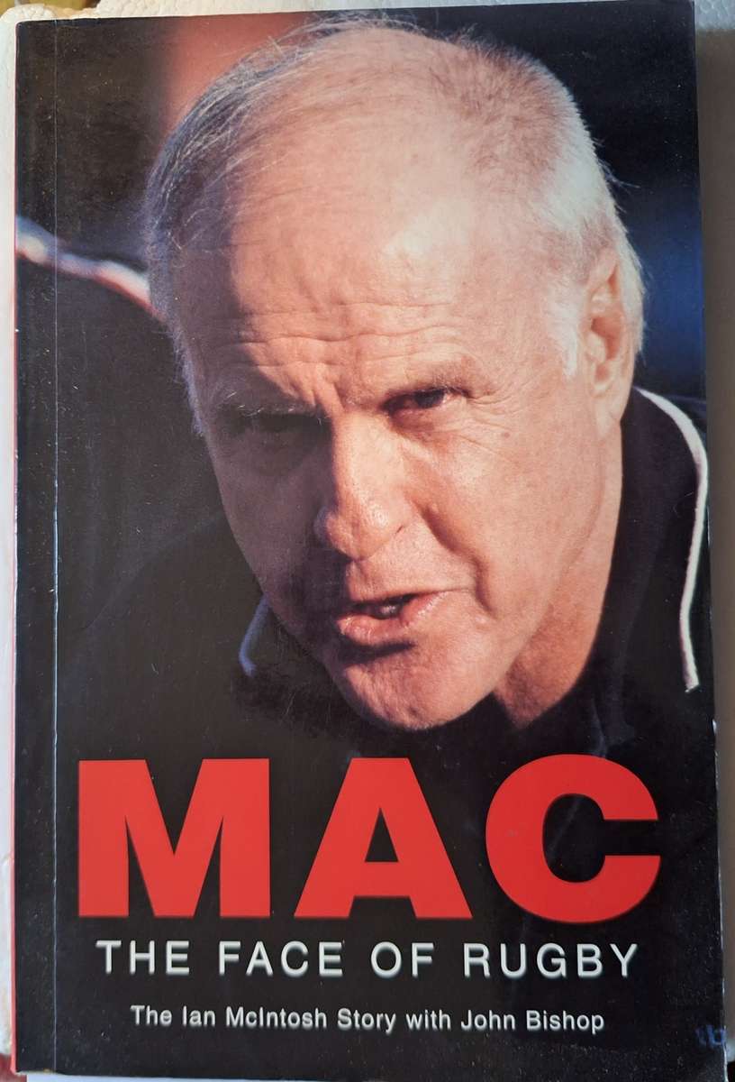 Mac: The Face of Rugby The Ian McIntosh Story with John Bishop Paperback