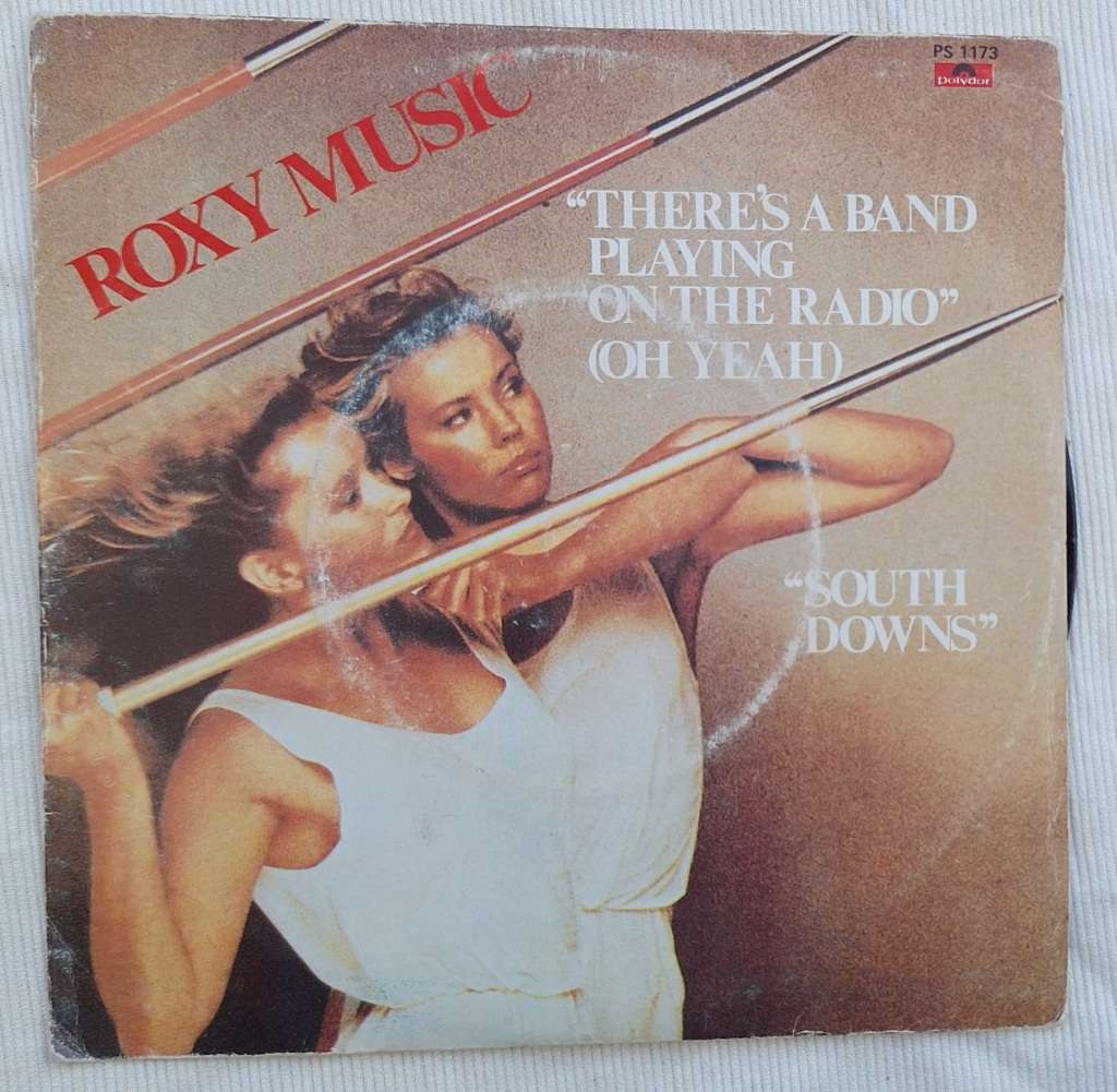 Roxy Music There`s A Band Playing On The Radio (Oh Yeah) / South Downs Polydor PS 1173 SA 1980