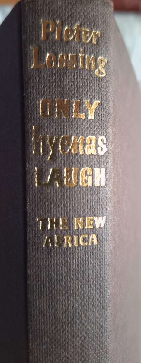 Only Hyenas Laugh by Pieter Lessing Hardcover 1964