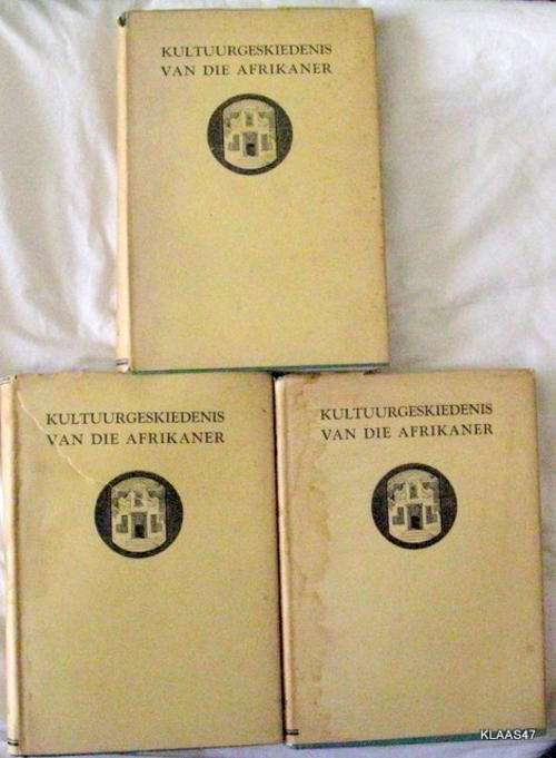 KULTUUR  GESKIEDENIS VAN DIE AFRIKANER : HARDEBAND : DEEL I, II EN III