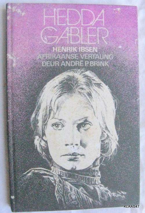 HENRIX IBSEN  HEDDA GABLER  HARDEBAND  AFRIKAANSE VERTALING DEUR  ANDRE' P BRINK  1974   1ST