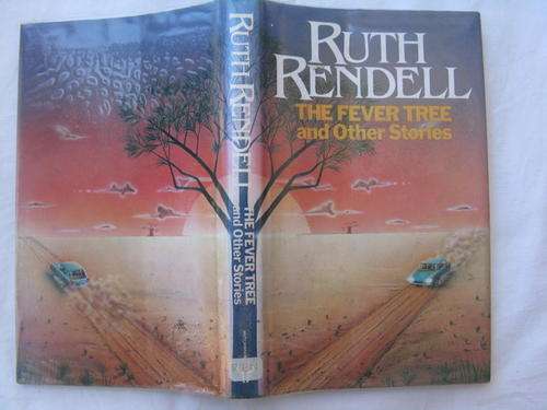 THE FEVER TREE AND OTHER STORIES BY RUTH RENDELL HARDCOVER 1982