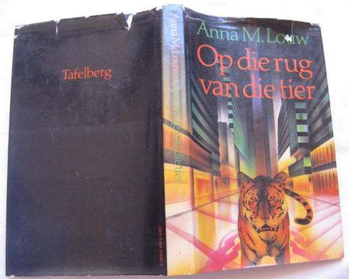 Op die rug van die tier deur Anna M.Louw hardeband ( Sien Prente )