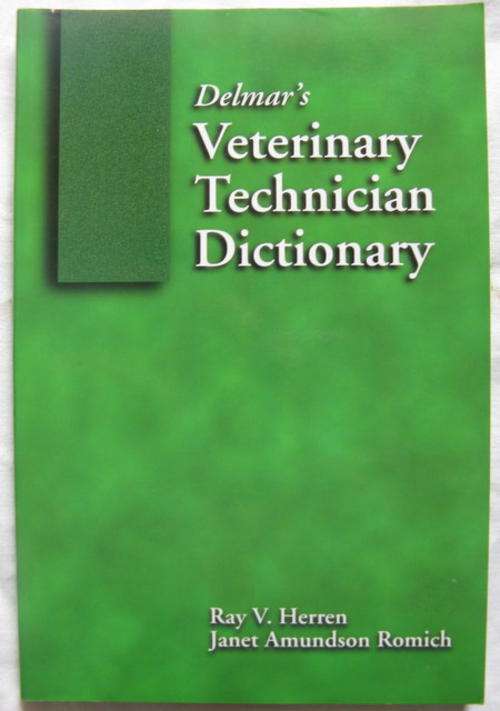 Delmar`s Veterinary Technician Dictionary - Ray V Herren & Janet Amundson Romich - Paperback