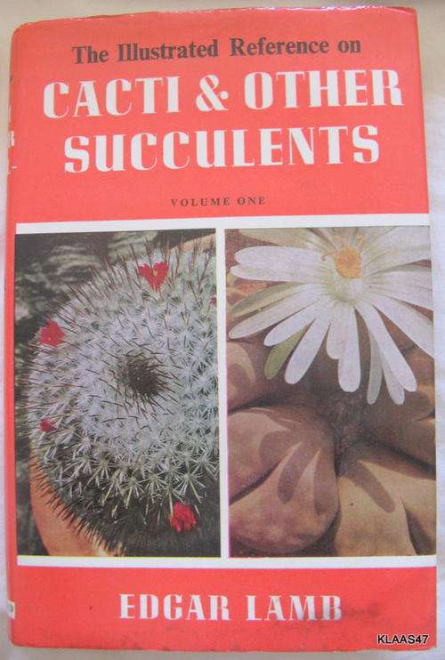 Cacti & Other volme 1 by Edgar Lamb hardcover reprint 1974 (illustrated reference