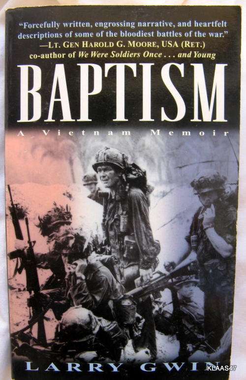 Baptish  A Vietnam Memoir  by Larry Gwin  pp  1st 1999