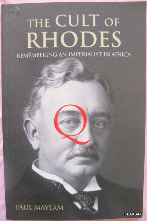 The Cult of Rhodes by Paul Maylam paperback 1st 2005