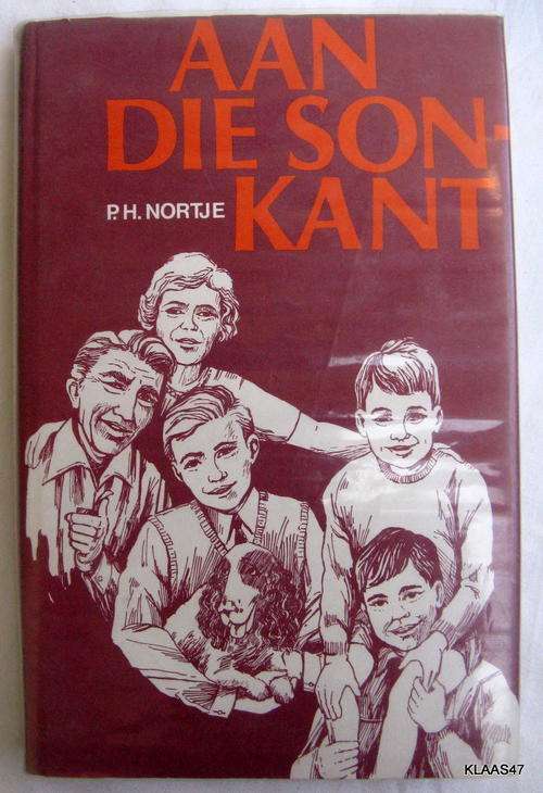 Aan die Sonkant deur P.H.Nortje hardeband