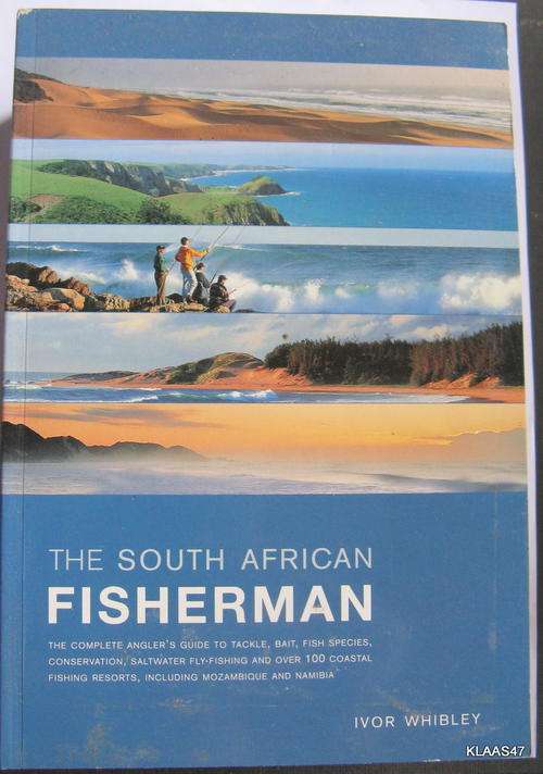 THE SOUTH AFRICAN FISHERMAN : IVOR WHIBLEY : THIRD EDITION 2003