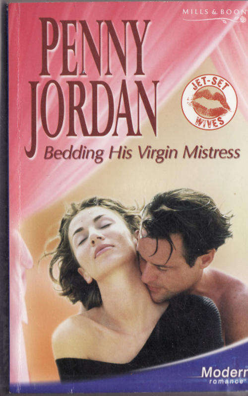 BEDDING HIS VIRGIN  MISTRESS  BY JORDAN  PENNY  MODERN  MILLS  & BOON PAPERBACK