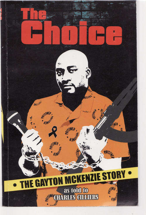 THE  CHOICE (THE GAYTON  MCKENZIE STORY  AS  TOLD TO CHARLES CHLIERS PAPERBACK