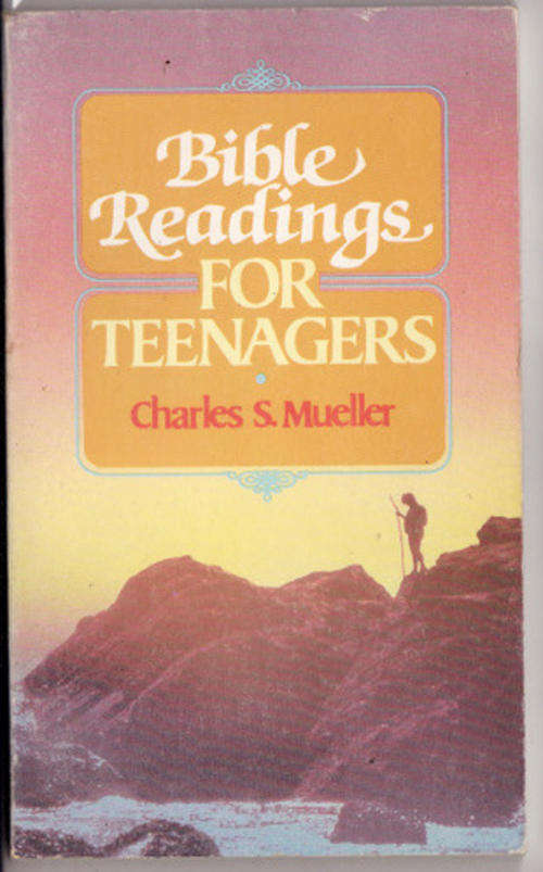 BIBLE  READINGS FOR TEENAGERS BY  CHARLES S MUELLER BOOK GONE BROWN PAPERBACK