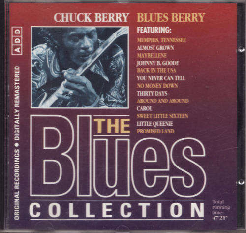 THE BLUES COLLECTION - 3 : CHUCK BERRY : BLUES BERRY : BLU NC 003