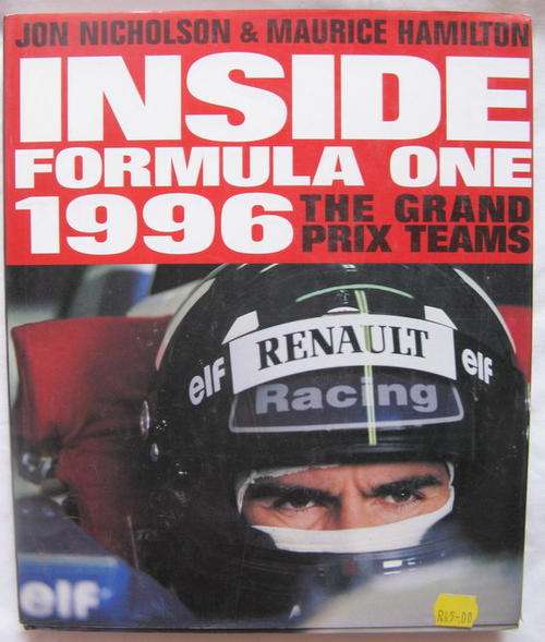 INSIDE FORMULA ONE 1996  THE GRAND PRIX TEAMS BY JON  NICHOLSON & M HAMILTON  HARDCOVER