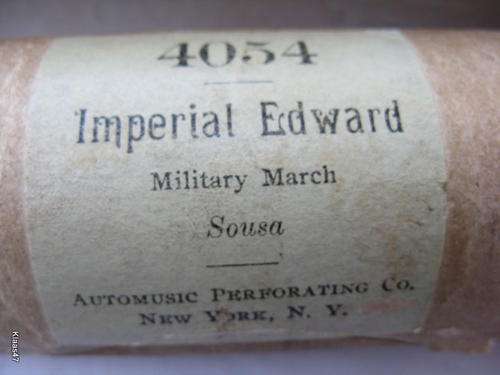MUSIC ROLL FOR PIANOLA : 4054 : IMPERIAL EDWARD : MILITARY MARCH : SOUSA