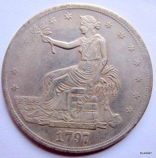 **REPLICA** : 1797 : TRADE DOLLAR : UNITED STATED : **REPLICA**