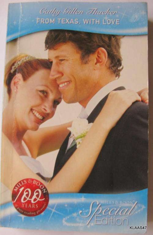 FROM TEXAS, WITH LOVE : CATHY GILLEN THACKER : MILLS & BOON SPECIAL EDITION : PAPERBACK